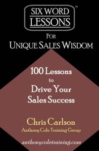 Six Word Lessons For Unique Sales Wisdom av Chris Carlson