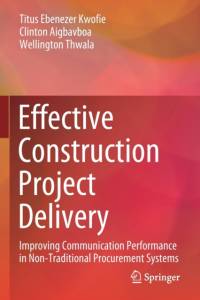 Effective Construction Project Delivery av Clinton Aigbavboa