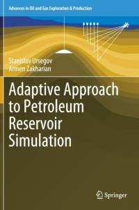 Adaptive Approach to Petroleum Reservoir Simulation av Stanislav Ursegov