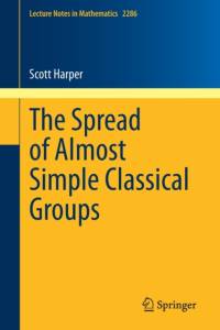 The Spread of Almost Simple Classical Groups av Scott Harper
