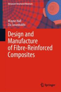 Design and Manufacture of Fibre-Reinforced Composites av Wayne Hall