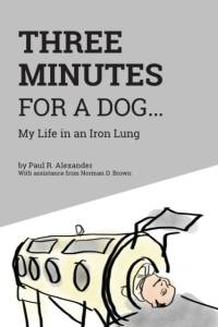 Three Minutes for a Dog av Paul R Alexander
