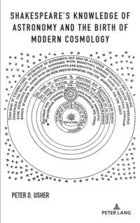 Shakespeare’s Knowledge of Astronomy and the Birth of Modern Cosmology av Peter D. Usher