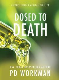 Dosed to Death av P D Workman