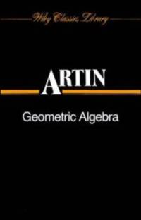 Geometric Algebra av E. (Princeton University) Artin