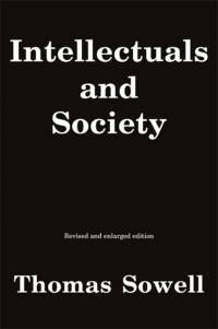 Intellectuals and Society av Thomas Sowell