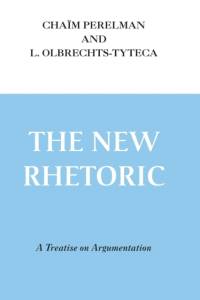 New Rhetoric, The av Chaim Perelman
