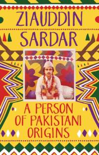 A Person of Pakistani Origins av Ziauddin Sardar