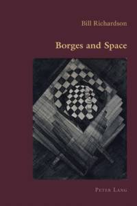 Borges and Space av Bill Richardson