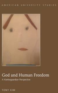 God and Human Freedom av Tony Kim
