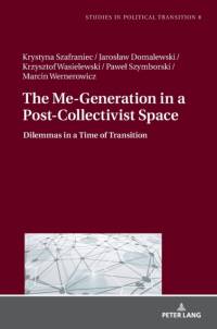 The Me-Generation in a Post-Collectivist Space av Krystyna Szafraniec