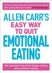 Allen Carr's Easy Way to Quit Emotional Eating av Allen Carr