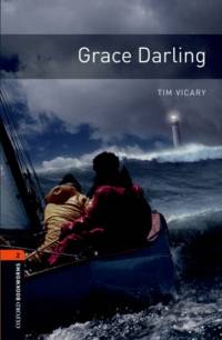 Oxford Bookworms Library: Level 2:: Grace Darling av Tim Vicary