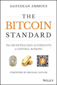 The Bitcoin Standard av Saifedean (Lebanese American University