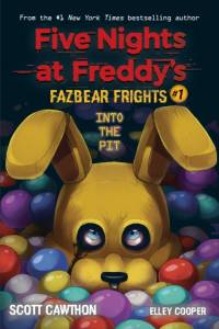 Into the Pit (Five Nights at Freddy's: Fazbear Frights #1) av Scott Cawthon
