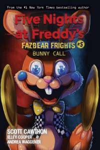Bunny Call (Five Nights at Freddy's: Fazbear Frights #5) av Scott Cawthon