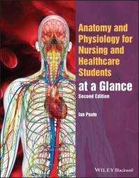 Anatomy and Physiology for Nursing and Healthcare Students at a Glance av Ian (University of Hertfordshire Peate