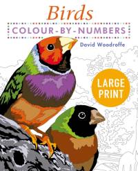 Large Print Colour by Numbers Birds av David Woodroffe