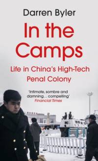 In the Camps av Darren Byler