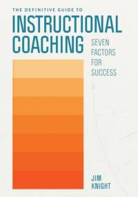 The Definitive Guide to Instructional Coaching av Jim Knight