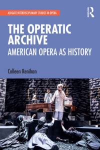 The Operatic Archive av Colleen (Queen’s University at Kingston Renihan