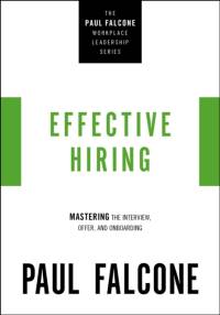 Effective Hiring av Paul Falcone