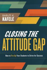 Closing the Attitude Gap av Baruti Kafele