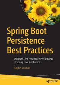 Spring Boot Persistence Best Practices av Anghel Leonard