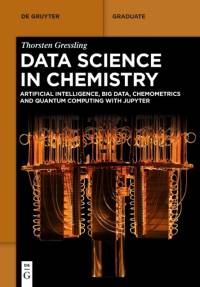 Data Science in Chemistry av Thorsten Gressling