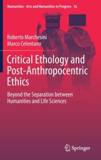 Critical Ethology and Post-Anthropocentric Ethics av Marco Celentano
