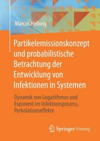 Partikelemissionskonzept Und Probabilistische Betrachtung Der Entwicklung Von Infektionen in Systemen av Marcus Hellwig