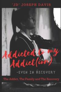 Addicted to my Addict(ion) av Joseph Davis
