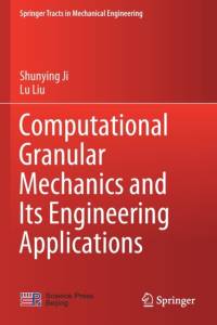 Computational Granular Mechanics and Its Engineering Applications av Shunying Ji