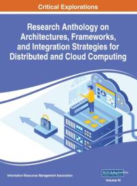 Research Anthology on Architectures, Frameworks, and Integration Strategies for Distributed and Cloud Computing, VOL 3 av MANAGEMENT ASSOCIATI