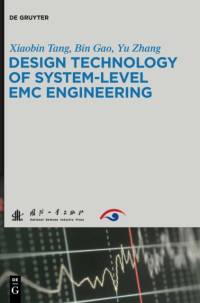 Design Technology of System-Level EMC Engineering av Bin Gao