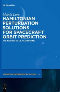 Hamiltonian Perturbation Solutions for Spacecraft Orbit Prediction av Martin Lara