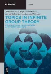 Topics in Infinite Group Theory av Benjamin Fine