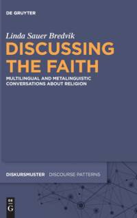 Discussing the Faith av Linda Sauer Bredvik