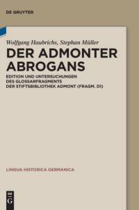 Der Admonter Abrogans av Wolfgang Haubrichs