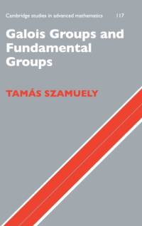Galois Groups and Fundamental Groups av Tamas (Hungarian Academy of Sciences Szamuely