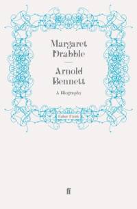 Arnold Bennett av Margaret Drabble