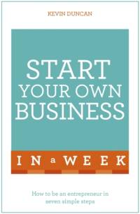 Start Your Own Business In A Week av Kevin Duncan