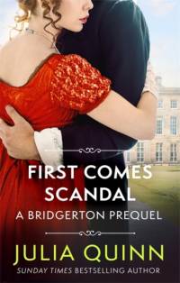 First Comes Scandal av Julia Quinn