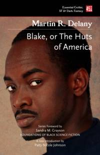 Blake; or The Huts of America av Martin R. Delany