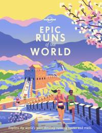 Lonely Planet Epic Runs of the World av Lonely Planet