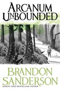 Arcanum Unbounded av Brandon Sanderson