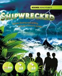 Science Adventures: Shipwrecked! - Explore floating and sinking and use science to survive av Richard Spilsbury