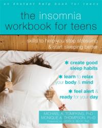 The Insomnia Workbook for Teens av Michael A. Tompkins