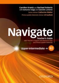 Navigate: B2 Upper-intermediate: Teacher's Guide with Teacher's Support and Resource Disc av Caroline Krantz