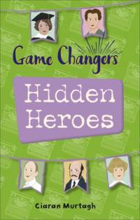 Reading Planet KS2 - Game-Changers: Hidden Heroes - Level 2: Mercury/Brown band av Ciaran Murtagh